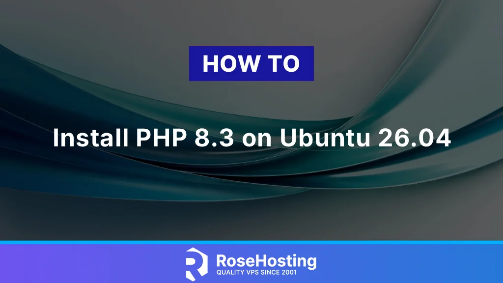 How to Install PHP 8.3 on Ubuntu 26.04
