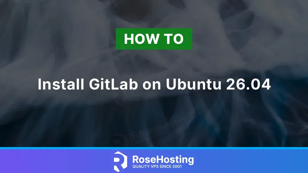 How to Install GitLab on Ubuntu 26.04