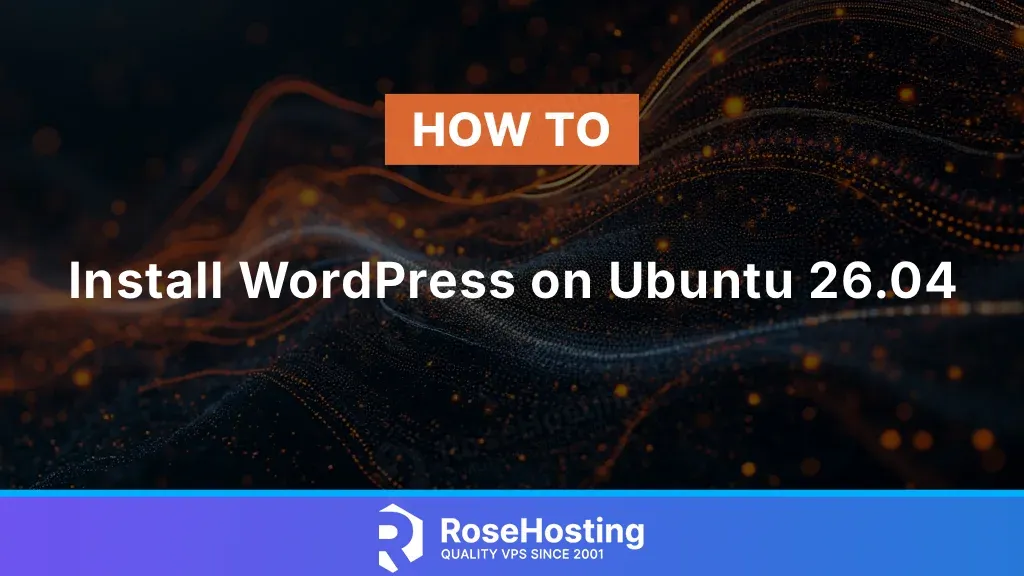 How to Install WordPress on Ubuntu 26.04