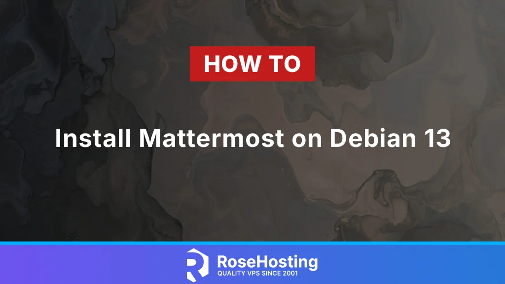 How to Install Mattermost on Debian 13
