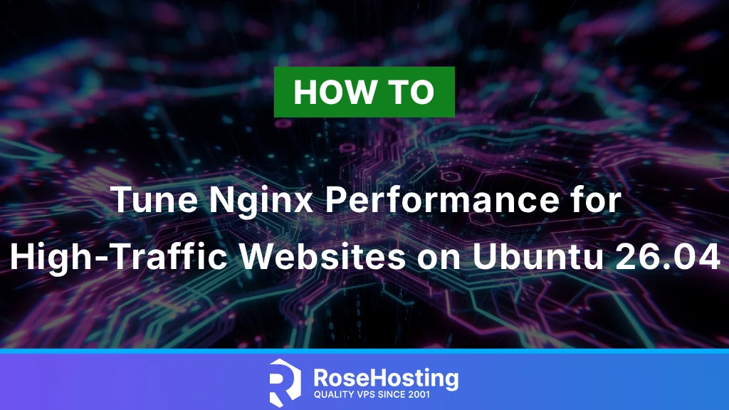 Nginx Performance Tuning for High-Traffic Websites on Ubuntu 26.04