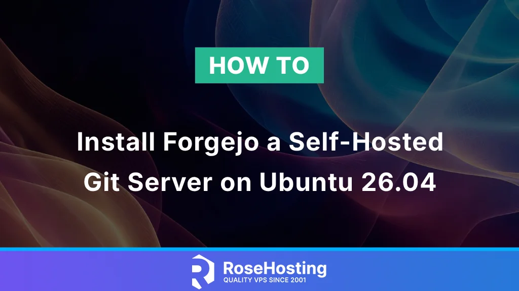 How to Install Forgejo, a Self-Hosted Git Server on Ubuntu 26.04
