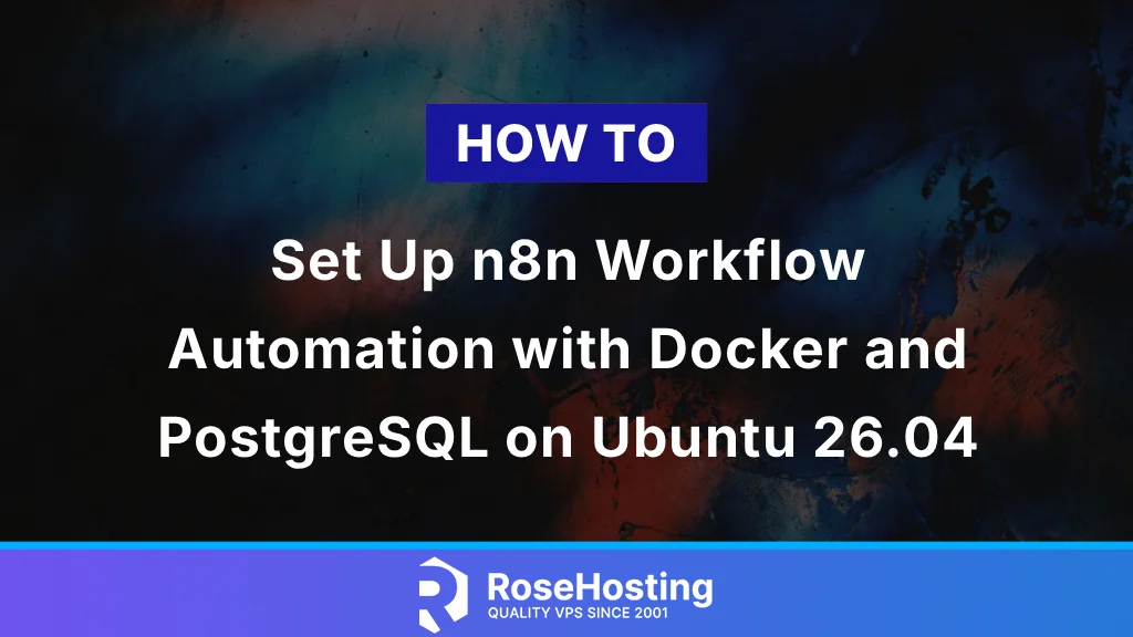 How to Set Up n8n Workflow Automation with Docker and PostgreSQL on Ubuntu 26.04