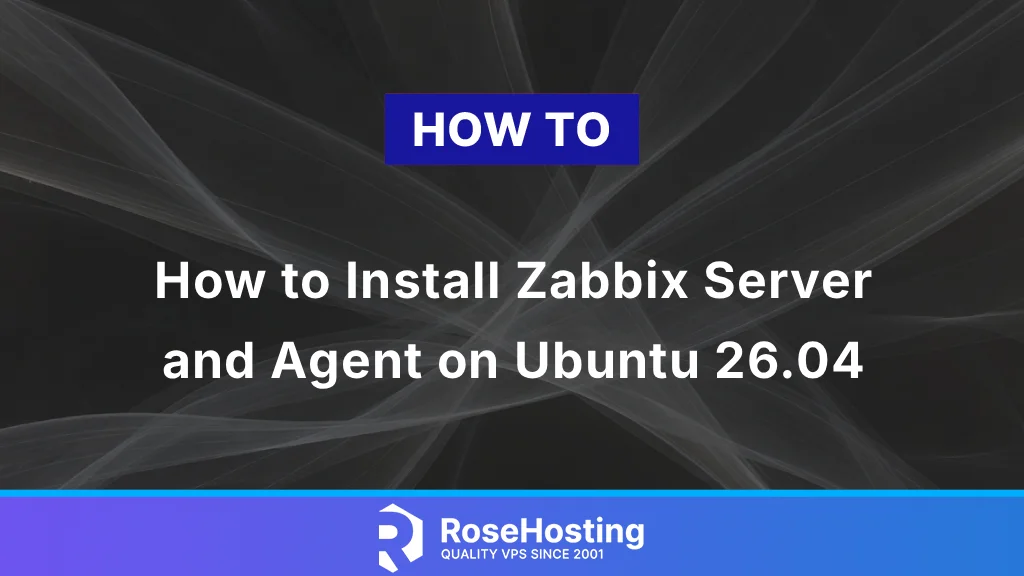How to Install Zabbix Server and Agent on Ubuntu 26.04 (2026 Guide)