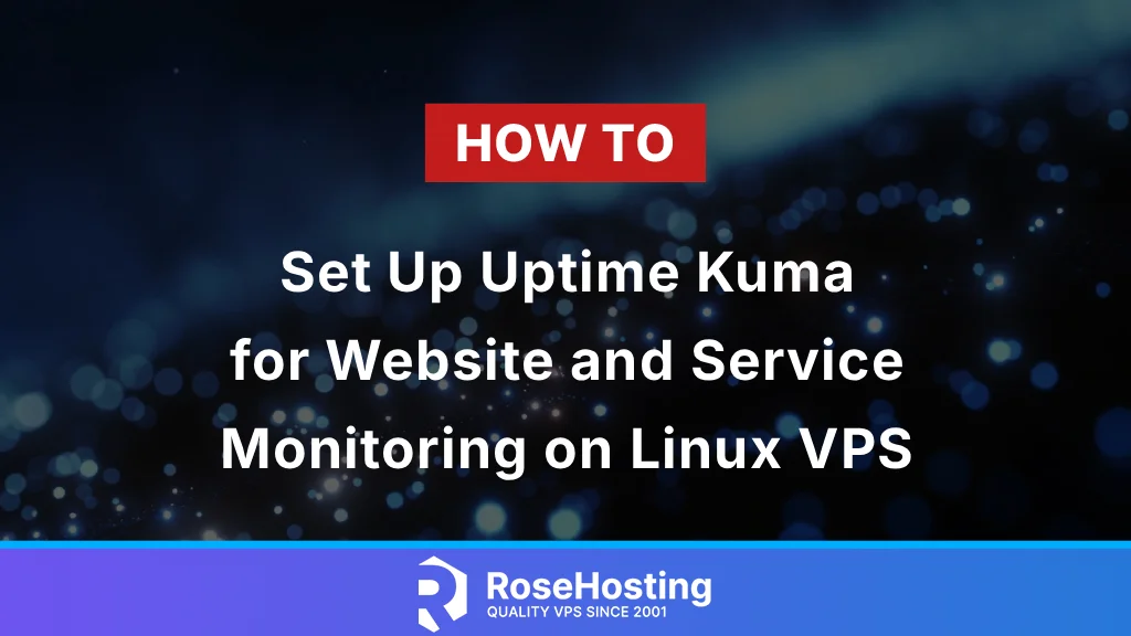 How to Set Up Uptime Kuma for Website and Service Monitoring on Linux VPS